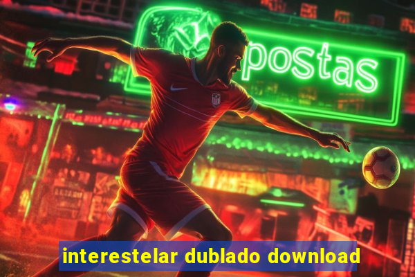 interestelar dublado download